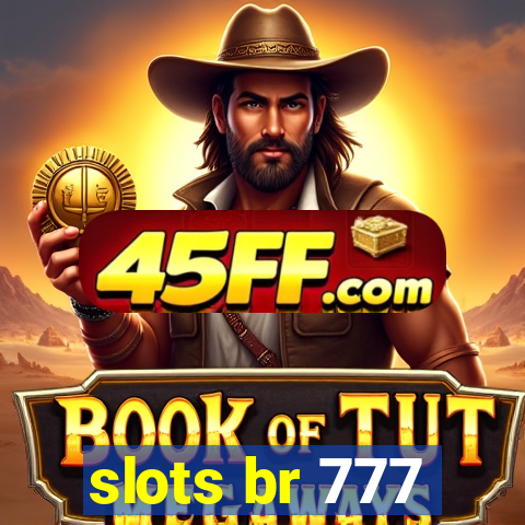 slots br 777